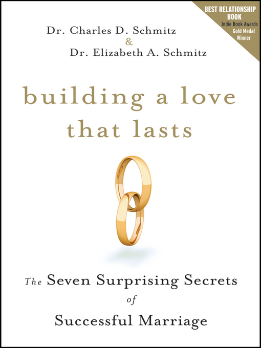 Title details for Building a Love that Lasts by Charles D. Schmitz - Available